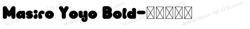 Masiro Yoyo Bold字体转换